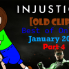 [OLD CLIPS] Injustice 2: Best of Online: January 2018 Part 4 Thumbnail