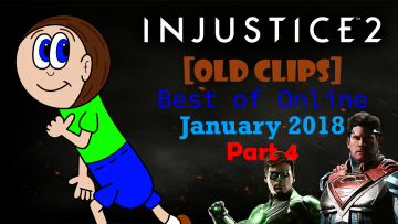 [OLD CLIPS] Injustice 2: Best of Online: January 2018 Part 4 Thumbnail