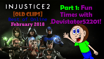 [OLD CLIPS] Injustice 2: Best of Online: February 2018 Part 1 Thumbnail