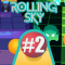 Rolling Sky: Playthrough Part 2: “THIS IS TOO MUCH FOR ME…”