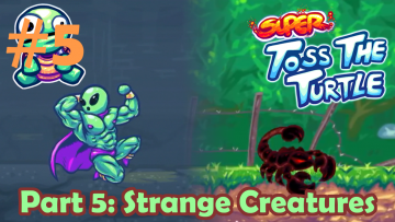 Super Toss the Turtle: Playthrough Part 5 Thumbnail
