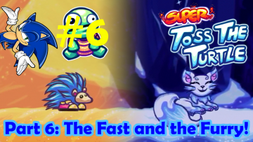 Super Toss the Turtle: Playthrough Part 6 Thumbnail