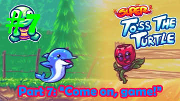Super Toss the Turtle: Playthrough Part 7 Thumbnail