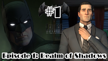 Batman: The Telltale Series: Playthrough Episode 1 Thumbnail