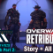 Overwatch: Archives Event: Playthrough Part 2: RETRIBUTION: STORY + ALL HEROES