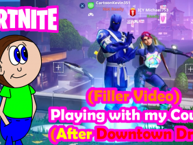 (Filler Video) Fortnite: Playing with my Cousin (after Downtown Drop) Thumbnail