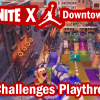 Fortnite: Downtown Drop All Challenges Playthrough Thumbnail
