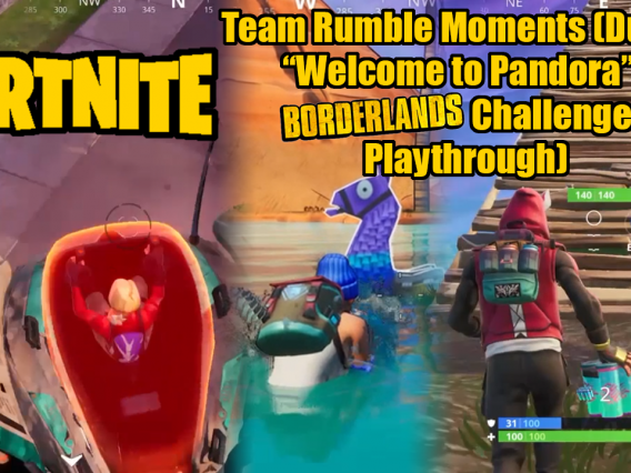 Fortnite: Team Rumble Moments (During Welcome to Pandora Borderlands Challenges Playthrough) Thumbnail