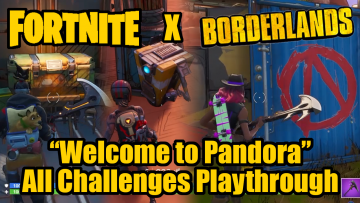 Fortnite: Welcome to Pandora (Borderlands Challenges) Playthrough Thumbnail