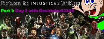 CartoonKevin351: 100th Video: Return to Injustice 2 Online Part 1 Thumbnail